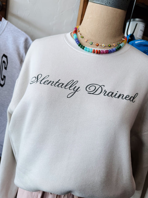 The Mentally Drained Sweatshirt // Bella Canvas