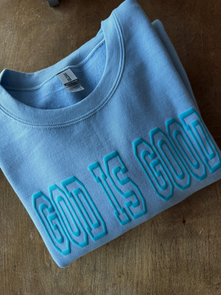 The God is Good Sweatshirt // Blue on Blue